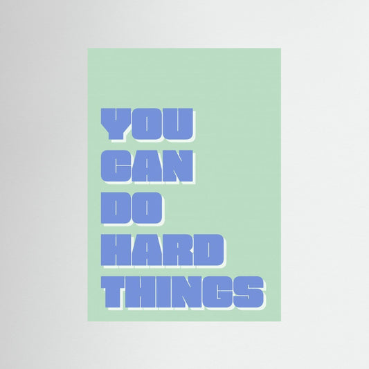 You Can Do Hard Things by Athene Fritsch