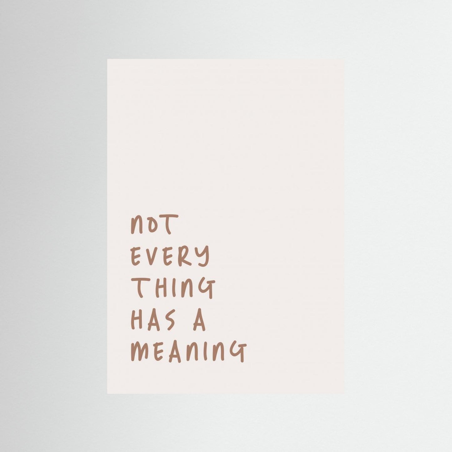 No Meaning by Prints By Ayleen