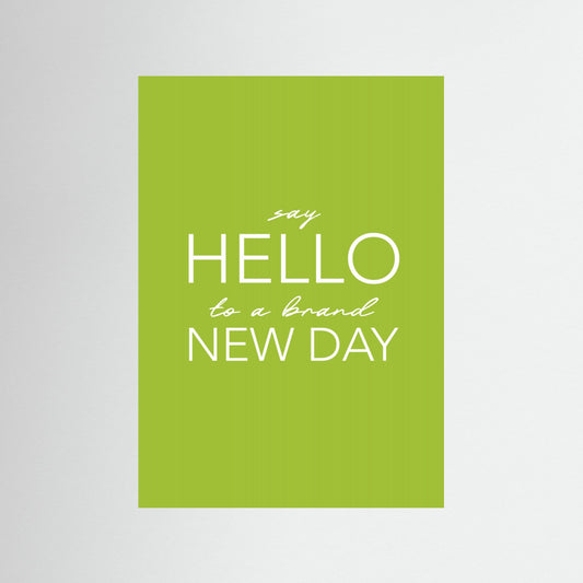 Say Hello To a Brand New Day by Andreas Magnusson