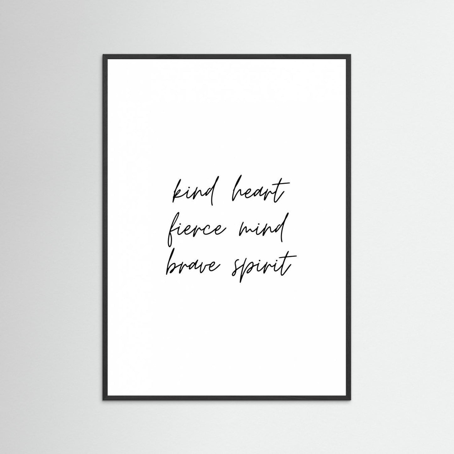 Kind Heart Fierce Mind Brave Spirit by Kristina N.   Soul Art Shop