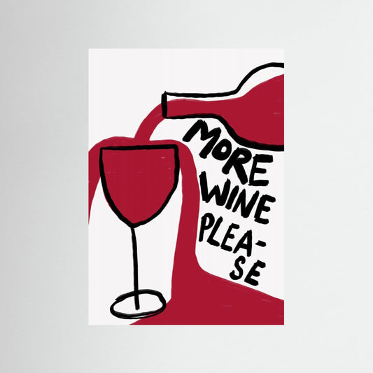 More Wine Please by Athene Fritsch