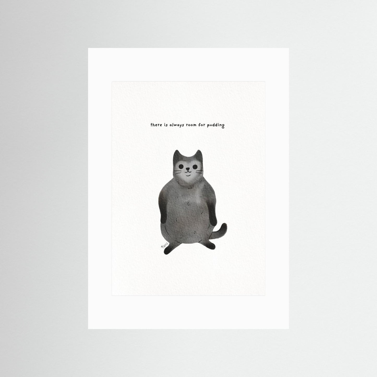 Always room for pudding - funny fat cat art by Tara Royle